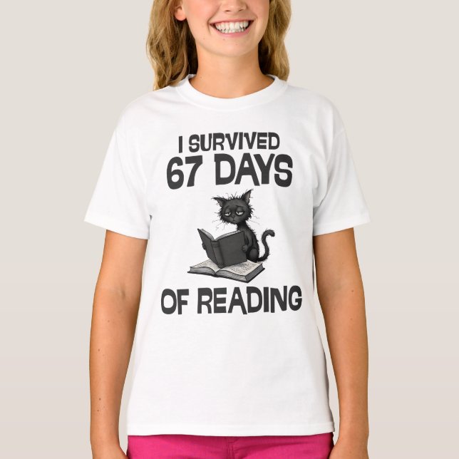 Camiseta I Survived 67 Days Of Reading, Funny Cat Meme (Anverso)
