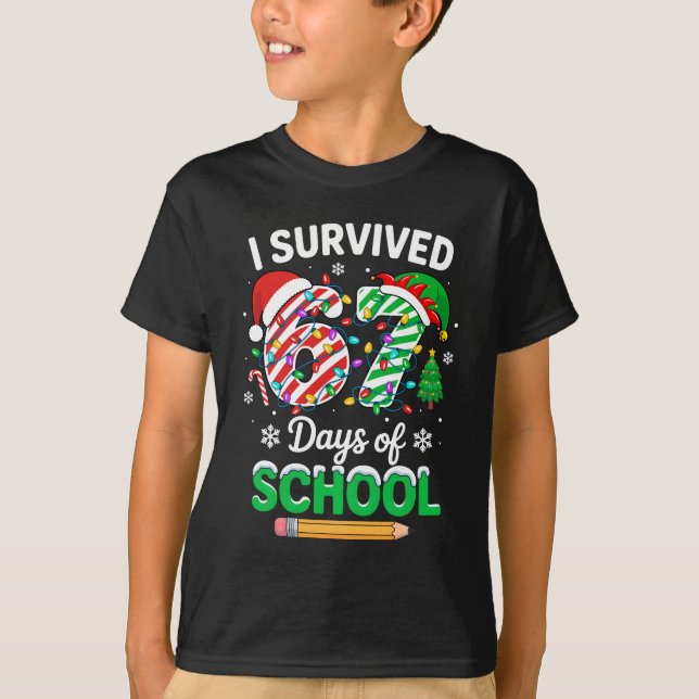 Camiseta I Survived 67 Days Of School Christmas Teachers St (Anverso)