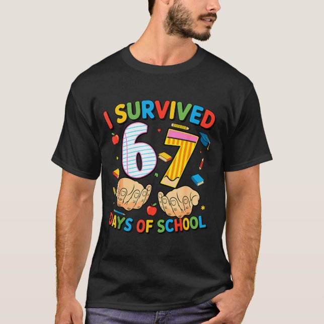 Camiseta I Survived 67 Days Of School Cool Teacher Design  (Anverso)