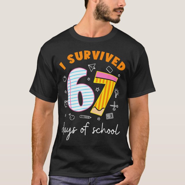 Camiseta I Survived 67 Days Of School Cool Teacher Design  (Anverso)