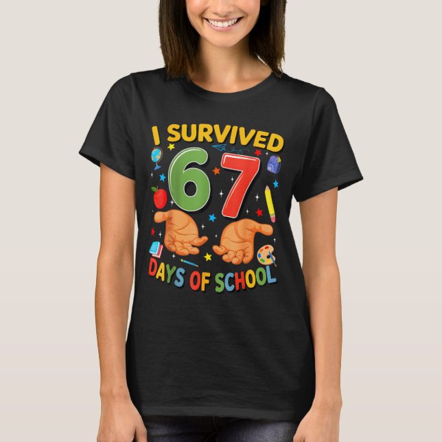 Camiseta I Survived 67 Days Of School Cool Teacher Design  (Anverso)