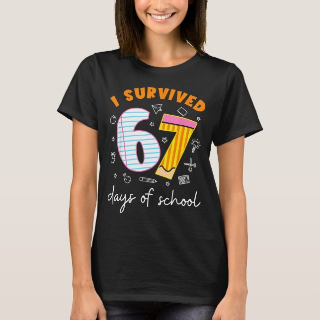 Camiseta I Survived 67 Days Of School Cool Teacher Design  (Anverso)