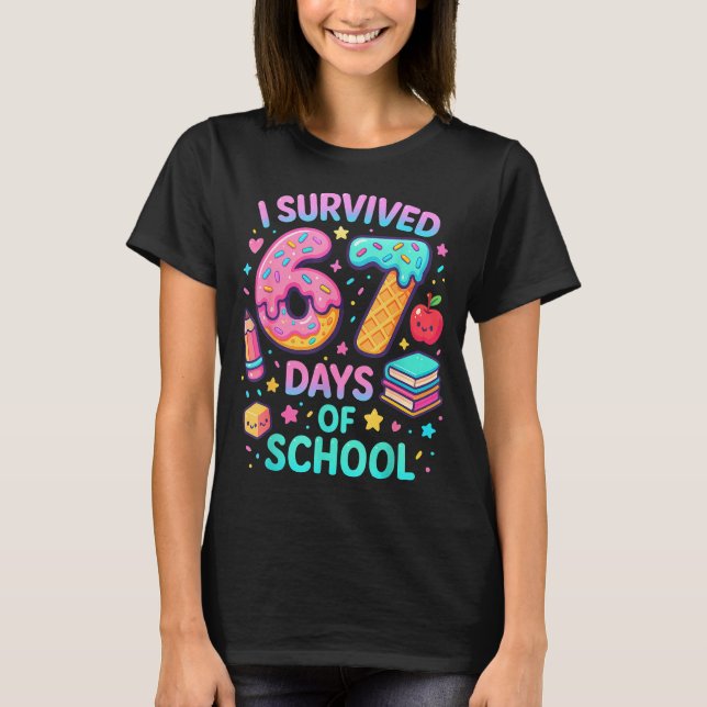 Camiseta I Survived 67 Days Of School Cute Kid Six Seven Ce (Anverso)