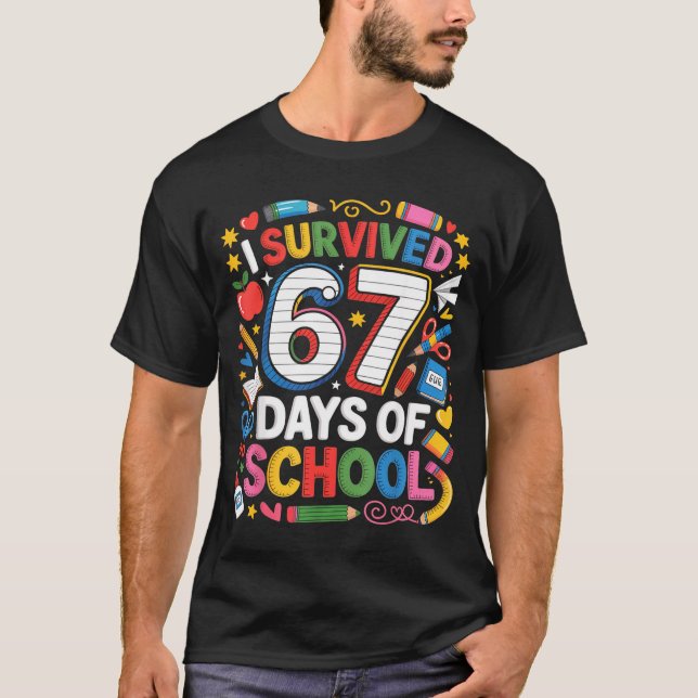 Camiseta I Survived 67 Days Of School Cute Kid Six Seven Ce (Anverso)