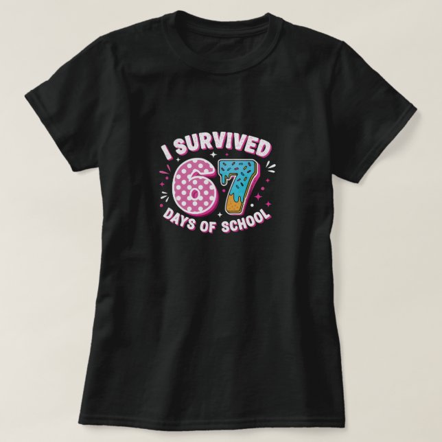 Camiseta  I Survived 67 Days of School for back to school  (Diseño del anverso)