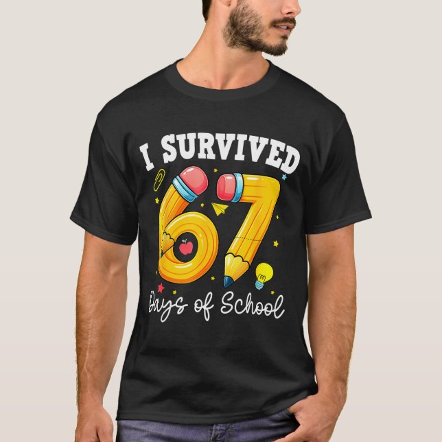 Camiseta I Survived 67 Days Of School For Teachers Students (Anverso)