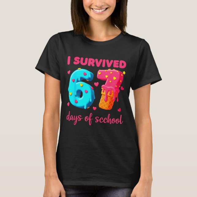 Camiseta I Survived 67 Days Of School Funny 67 Meme Teacher (Anverso)