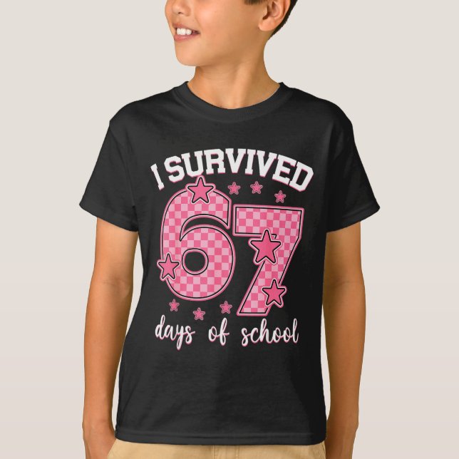 Camiseta I Survived 67 Days Of School Funny 67 Meme Teacher (Anverso)
