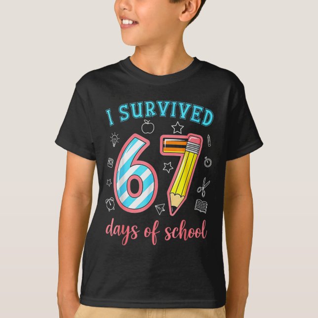 Camiseta I Survived 67 Days Of School Funny 67 Meme Teacher (Anverso)