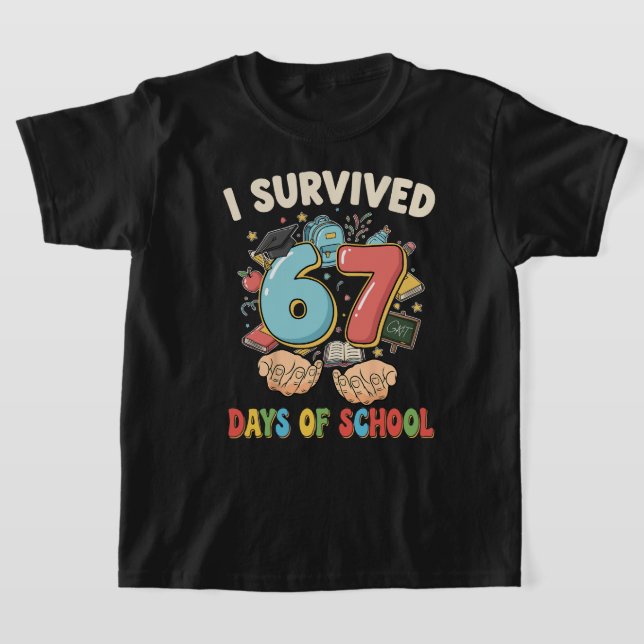 Camiseta I Survived 67 Days of School – Funny 67 School Mem (Distribución)