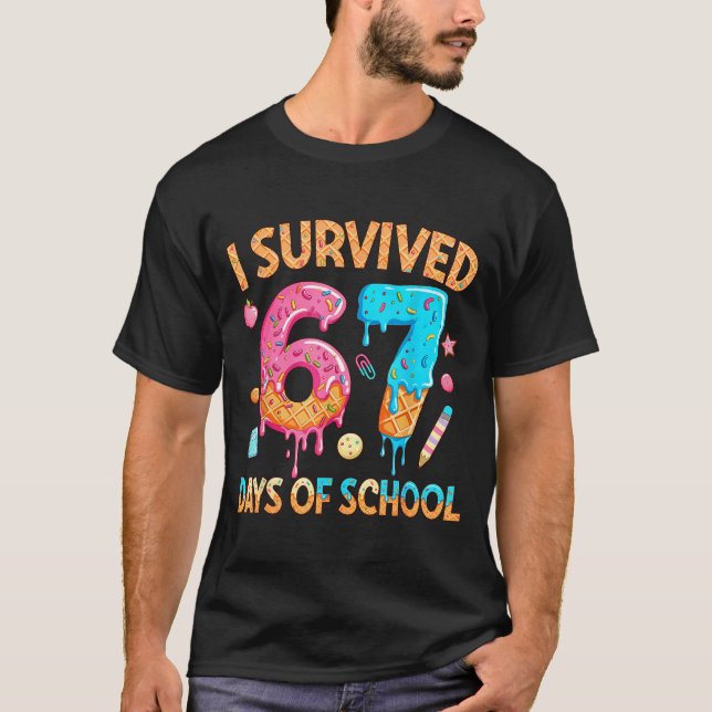 Camiseta I Survived 67 Days Of School Funny 67 Teacher Stud (Anverso)