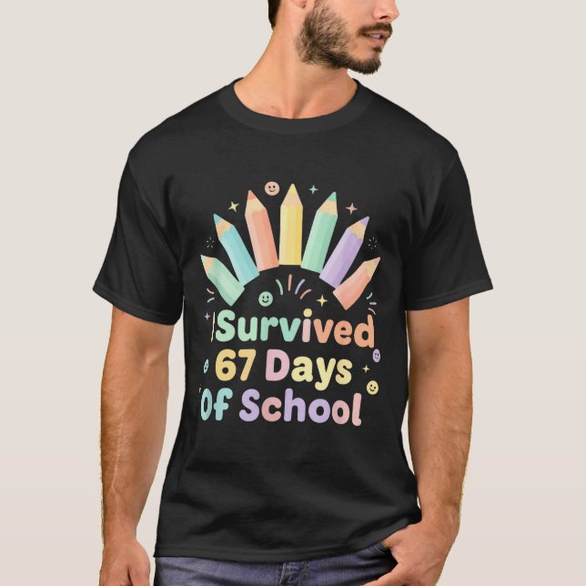 Camiseta I Survived 67 Days Of School Funny 67 Teachers Stu (Anverso)