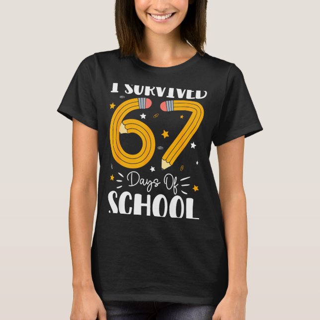 Camiseta I Survived 67 Days Of School Funny 67 Teachers Stu (Anverso)