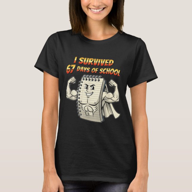 Camiseta I Survived 67 Days Of School Funny 67 Teachers Stu (Anverso)