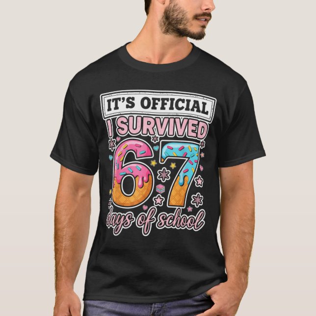Camiseta I Survived 67 Days Of School Funny 67 Teachers Stu (Anverso)
