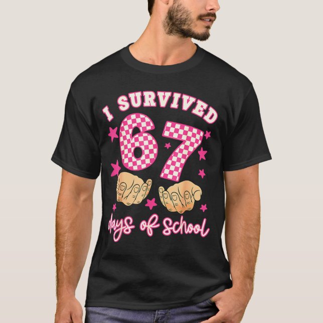 Camiseta I Survived 67 Days Of School Funny 67 Teachers Stu (Anverso)