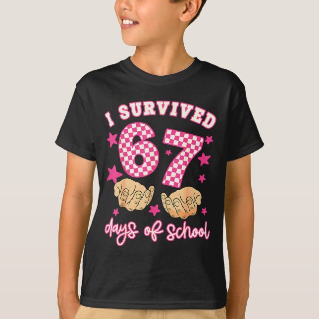 Camiseta I Survived 67 Days Of School Funny 67 Teachers Stu (Anverso)