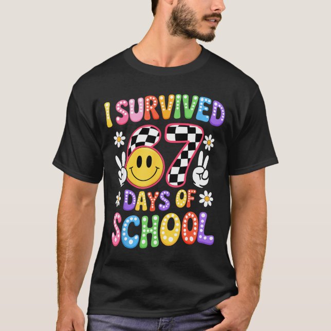 Camiseta I Survived 67 Days Of School Funny 67 Teachers Stu (Anverso)