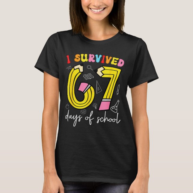 Camiseta I Survived 67 Days Of School Funny 6 7 Meme Teache (Anverso)