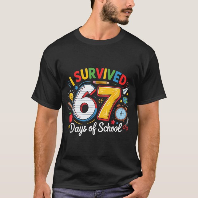 Camiseta I Survived 67 Days Of School Funny 6 7 Meme Teache (Anverso)
