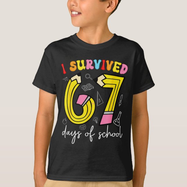 Camiseta I Survived 67 Days Of School Funny 6 7 Meme Teache (Anverso)