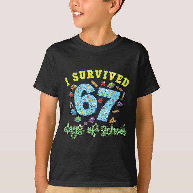 Camiseta I Survived 67 Days Of School Funny 6 7 Meme Teache (Anverso)