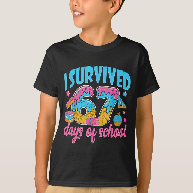 Camiseta I Survived 67 Days Of School Funny 6 7 Meme Teache (Anverso)