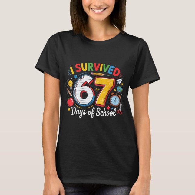 Camiseta I Survived 67 Days Of School Funny 6 7 Meme Teache (Anverso)
