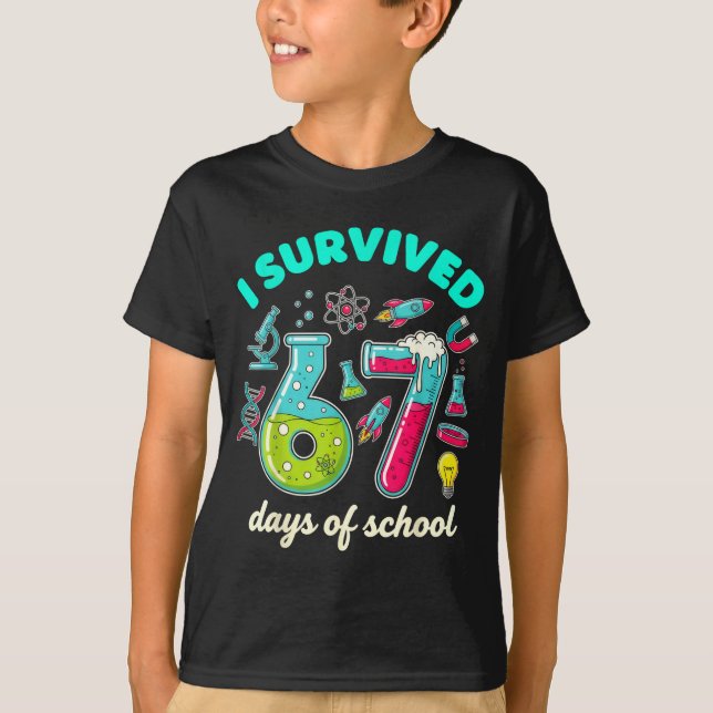 Camiseta I Survived 67 Days Of School Funny 6 7 Stem Teache (Anverso)