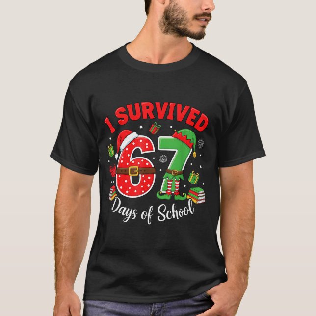 Camiseta I Survived 67 Days Of School Funny Christmas Teach (Anverso)