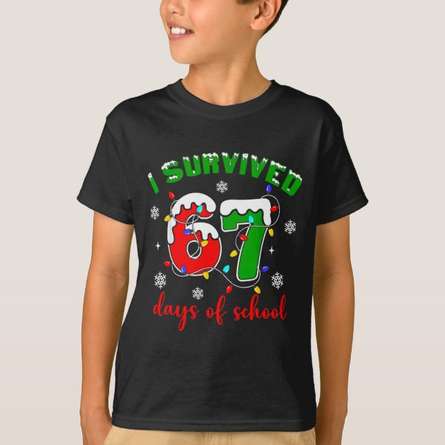 Camiseta I Survived 67 Days Of School Funny Christmas Teach (Anverso)