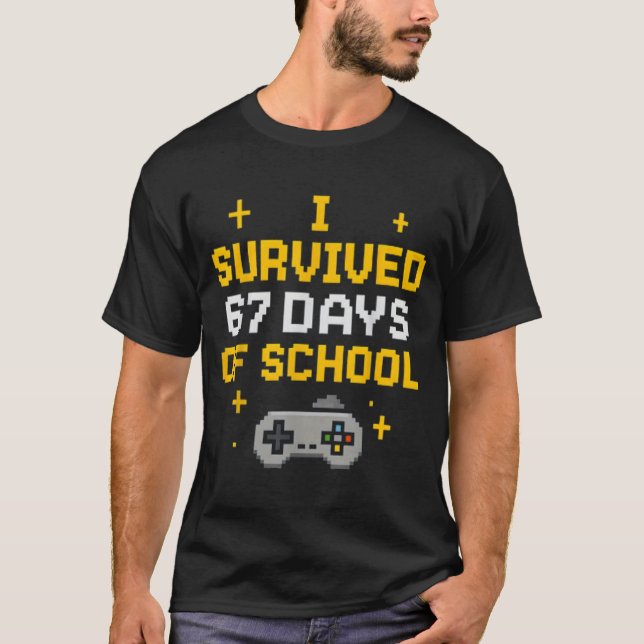 Camiseta I Survived 67 Days Of School Funny Gamer Student M (Anverso)