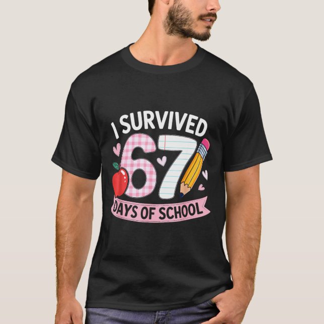Camiseta I Survived 67 Days Of School Funny Meme Student Te (Anverso)