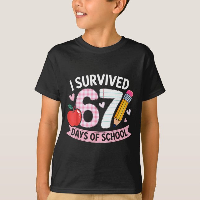 Camiseta I Survived 67 Days Of School Funny Meme Student Te (Anverso)