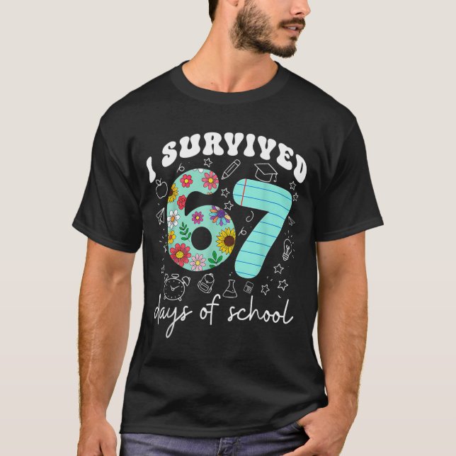 Camiseta I Survived 67 Days Of School Funny Meme Teacher St (Anverso)