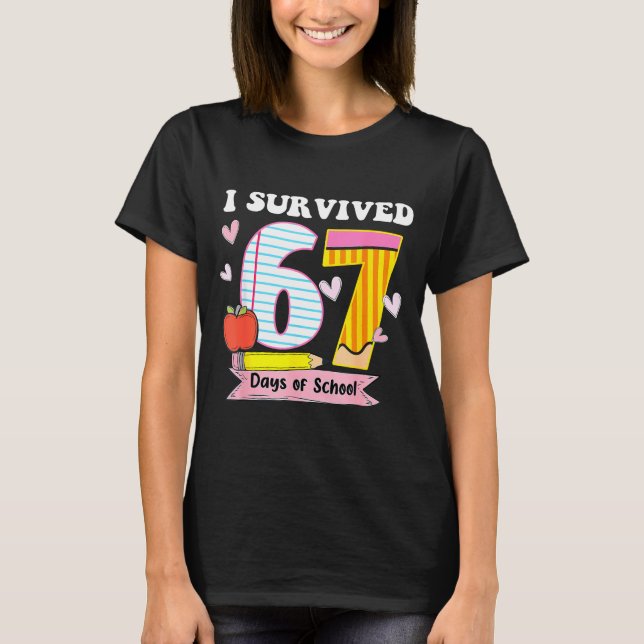 Camiseta I Survived 67 Days Of School Funny Meme Teacher St (Anverso)