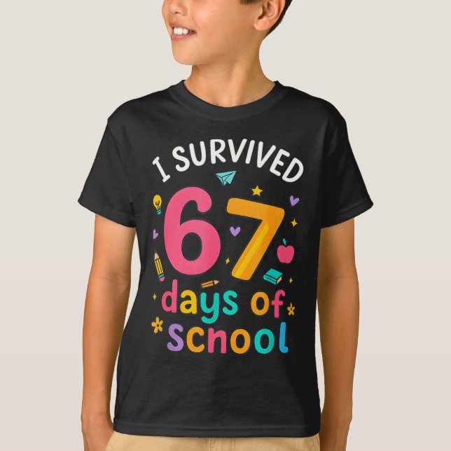 Camiseta I Survived 67 Days Of School Funny Six Seven Meme  (Anverso)