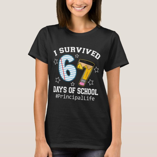 Camiseta I Survived 67 Days Of School Funny Six Seven Princ (Anverso)