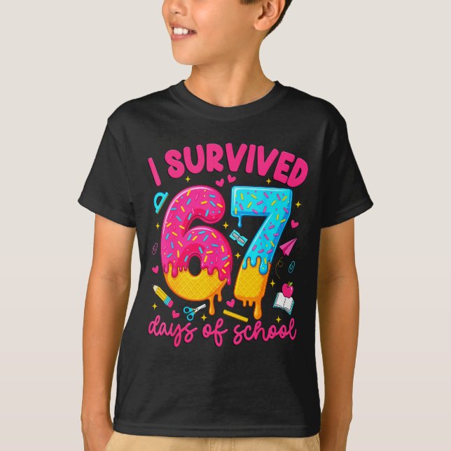 Camiseta I Survived 67 Days Of School Funny Six Seven Teach (Anverso)