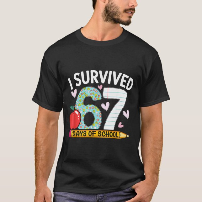 Camiseta I Survived 67 Days Of School Funny Student Style  (Anverso)