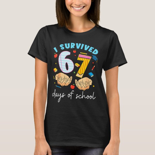 Camiseta I Survived 67 Days Of School Funny Student Style  (Anverso)