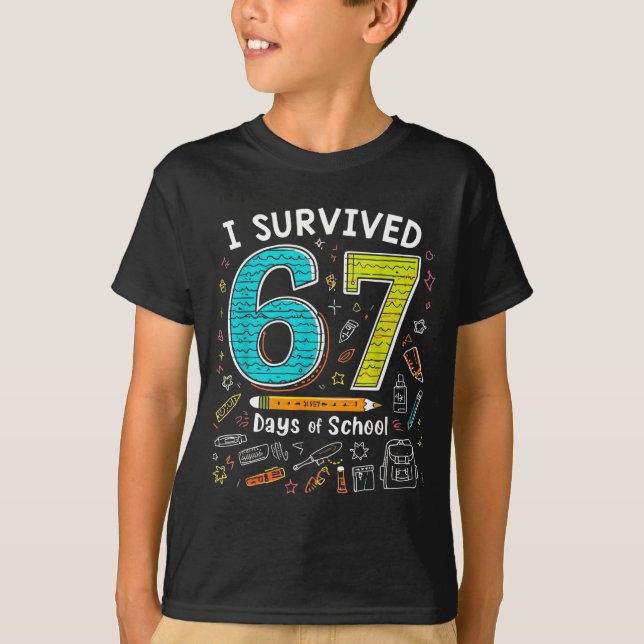 Camiseta I Survived 67 Days Of School _ Funny Teacher &amp; (Anverso)