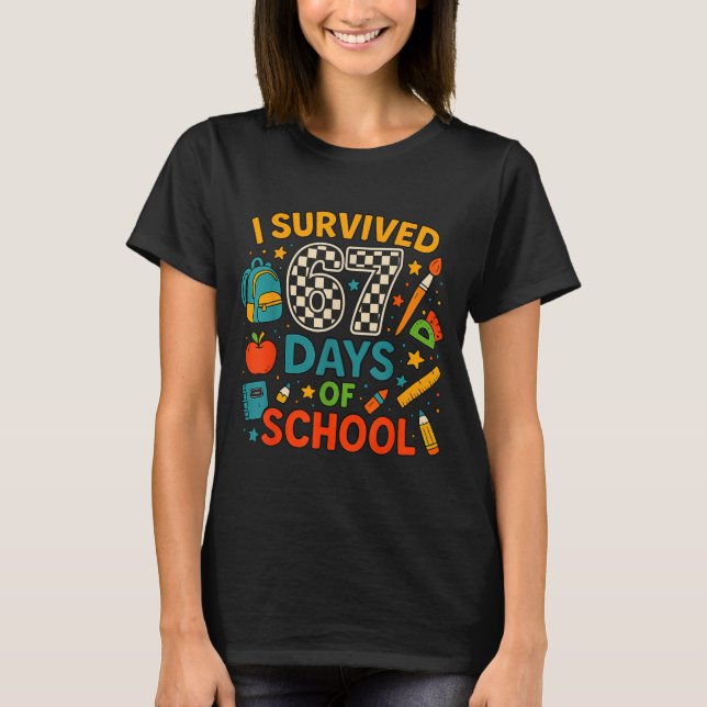 Camiseta I Survived 67 Days Of School Funny Teacher Student (Anverso)