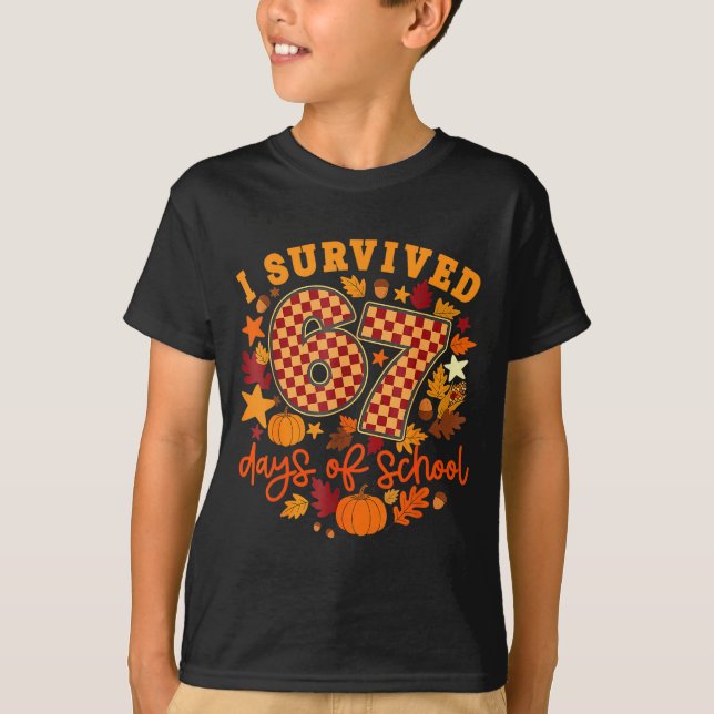 Camiseta I Survived 67 Days Of School Funny Teacher Thanksg (Anverso)