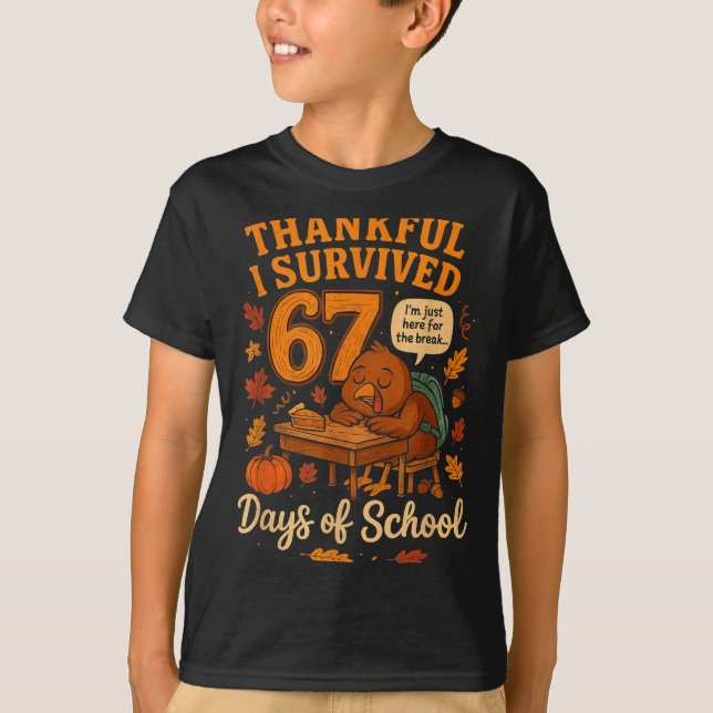 Camiseta I Survived 67 Days Of School Funny Teacher Thanksg (Anverso)