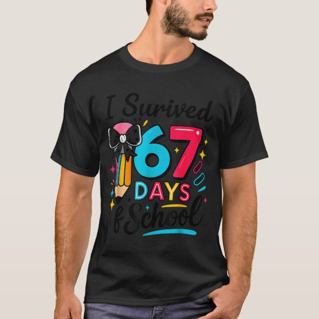 Camiseta I Survived 67 Days Of School - Funny Teachers Stud (Anverso)