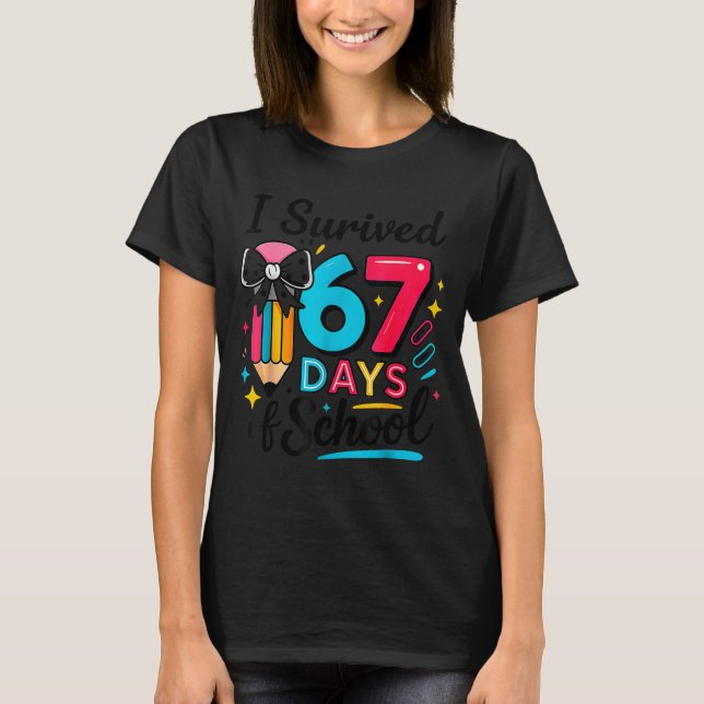 Camiseta I Survived 67 Days Of School - Funny Teachers Stud (Anverso)