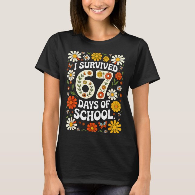 Camiseta I Survived 67 Days Of School Funny Teachers Studen (Anverso)