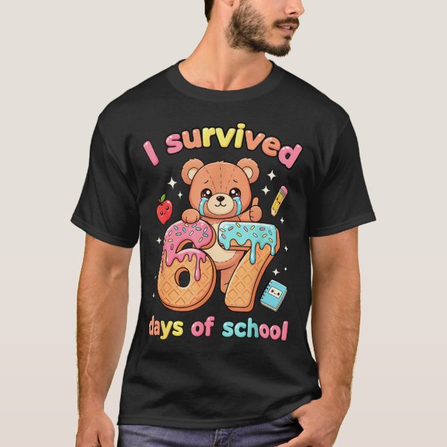 Camiseta I Survived 67 Days Of School Funny Teddy Bear Six  (Anverso)