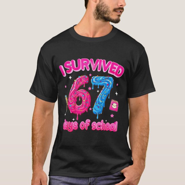 Camiseta I Survived 67 Days Of School Six Seven 6 7 Teacher (Anverso)